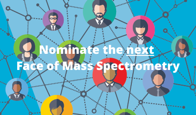 Nominate the next Face of Mass Spectrometry